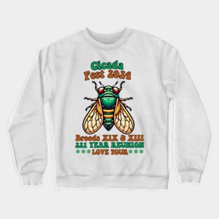 Entomology funny Cicada Fest 2024 Broods XIX Cicada Lover XII Crewneck Sweatshirt